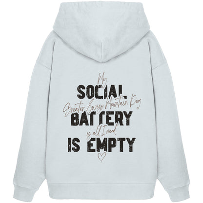 Social Battery Is Empty - Großer Schweizer Sennenhund - Organic Oversize Hoodie