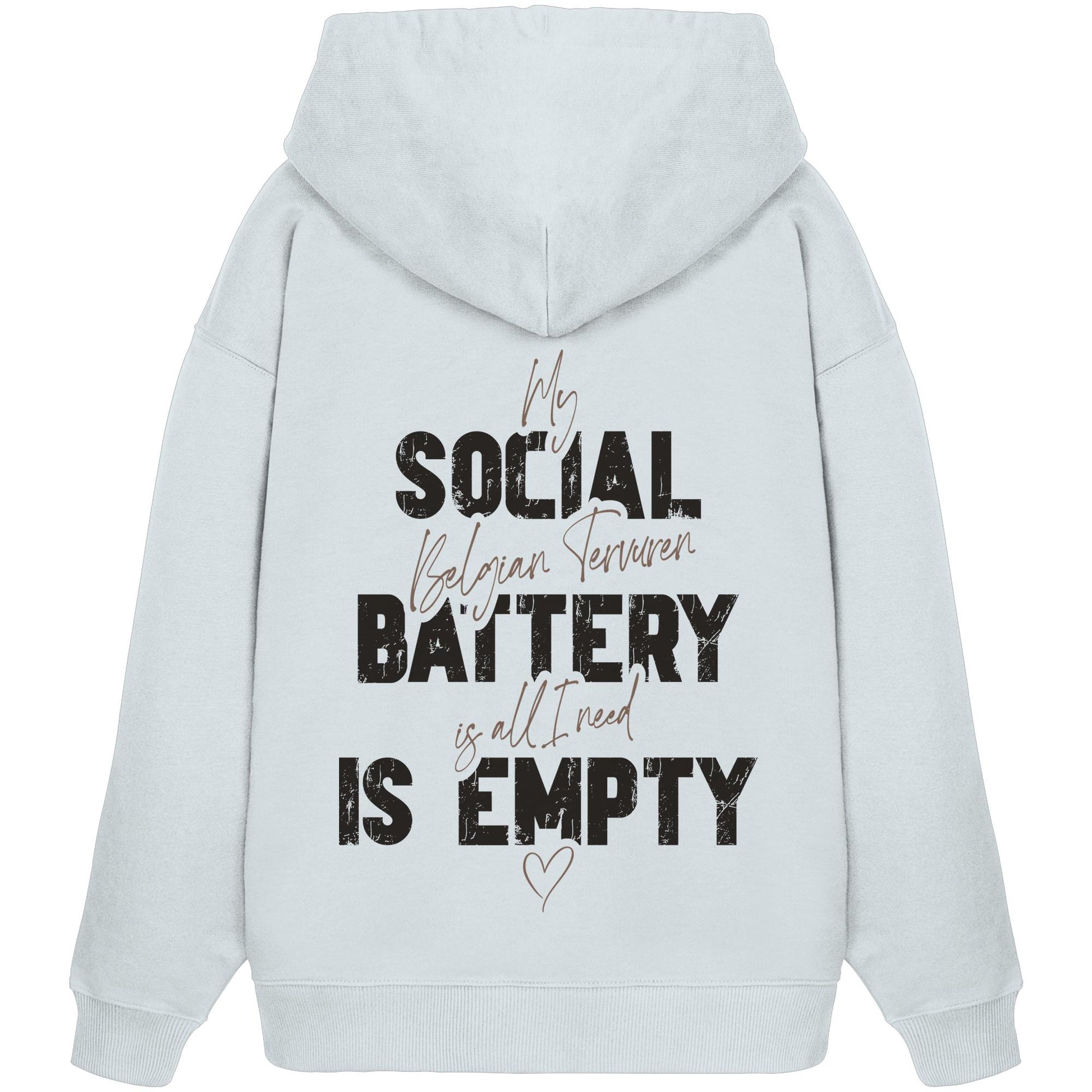 Social Battery Is Empty - Tervueren - Organic Oversize Hoodie