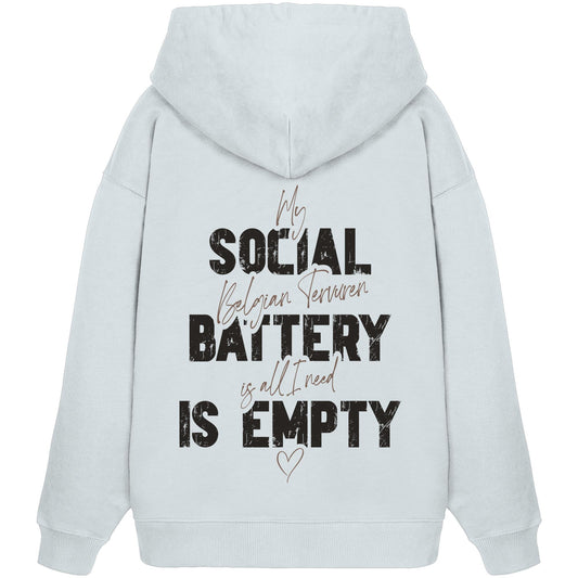 Social Battery Is Empty - Tervueren - Organic Oversize Hoodie
