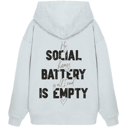 Social Battery Is Empty - Kuvasz - Organic Oversize Hoodie