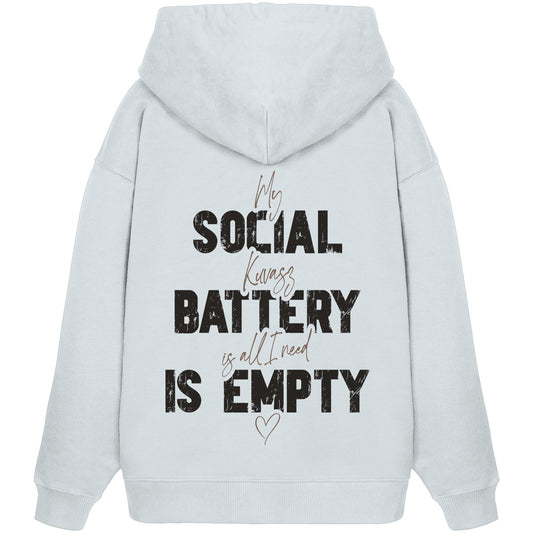 Social Battery Is Empty - Kuvasz - Organic Oversize Hoodie