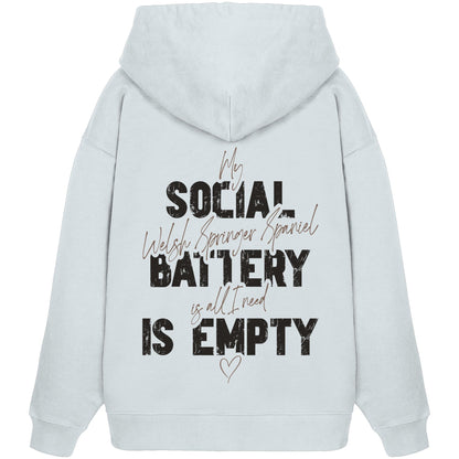 Social Battery Is Empty - Welsh Springer Spaniel - Organic Oversize Hoodie