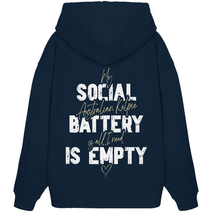 Social Battery Is Empty - Australian Kelpie - Organic Oversize Hoodie