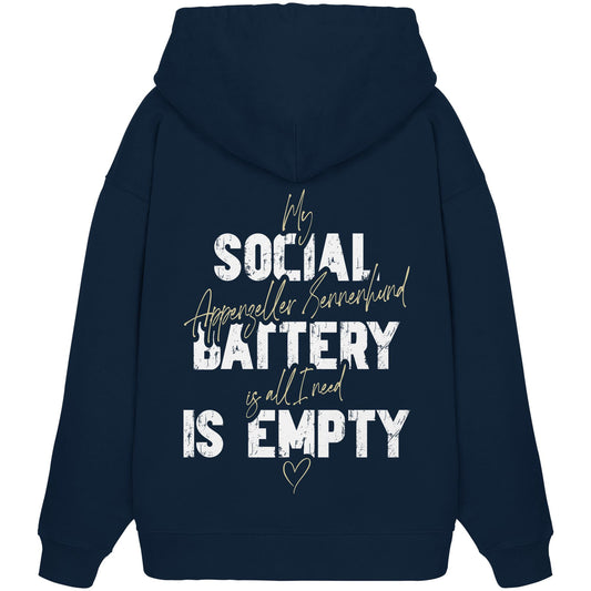 Social Battery Is Empty - Appenzeller Sennenhund - Organic Oversize Hoodie