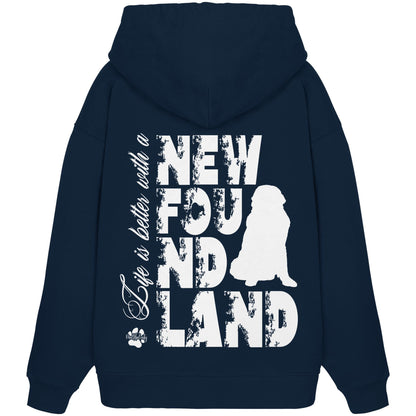 Life is better with a Newfoundland - Organic Oversize Hoodie