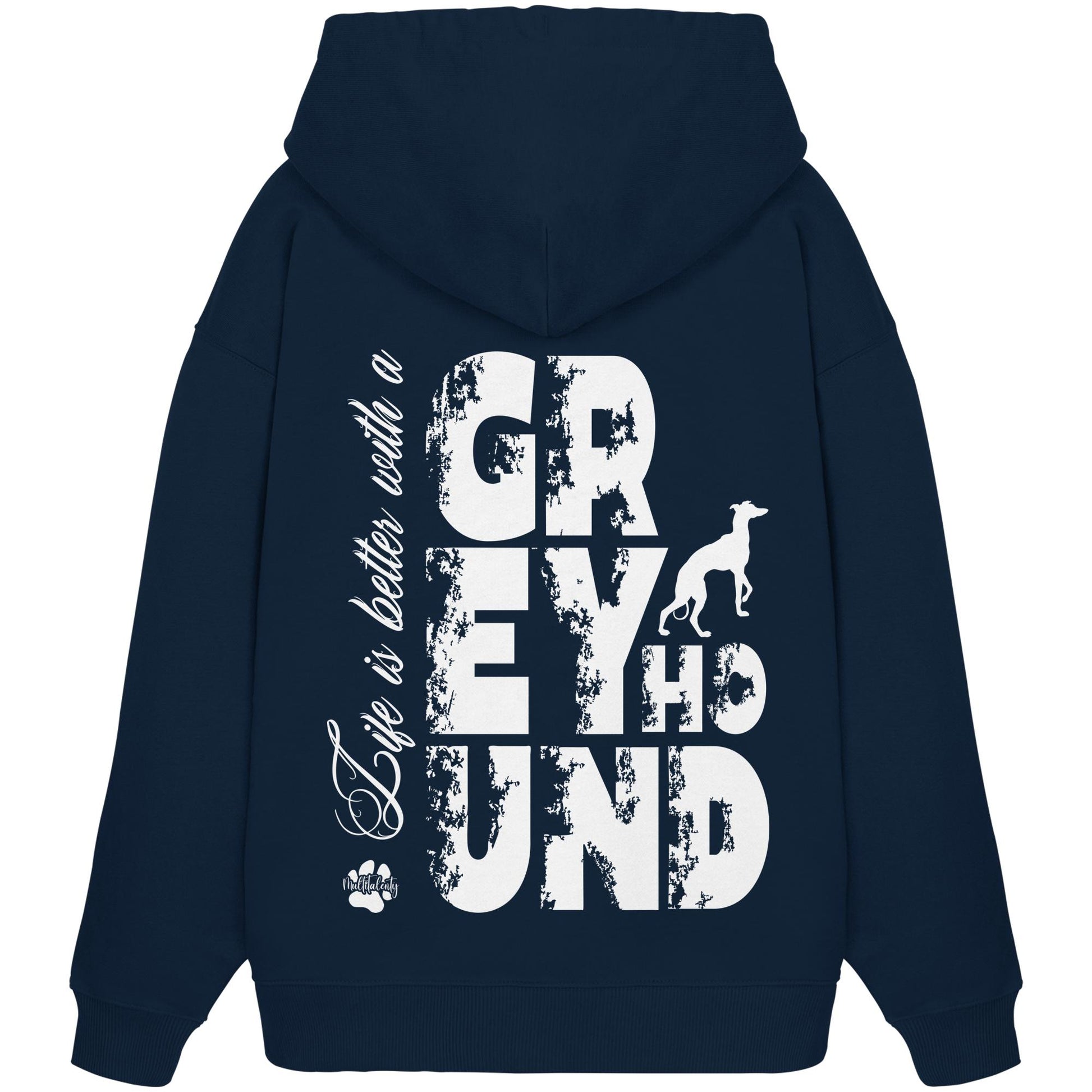 Life is better with a Greyhound - Organic Oversize Hoodie