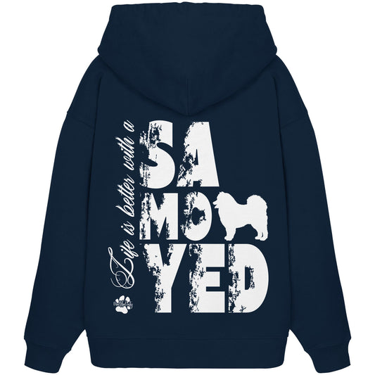 Life is better with a Samoyed - Organic Oversize Hoodie