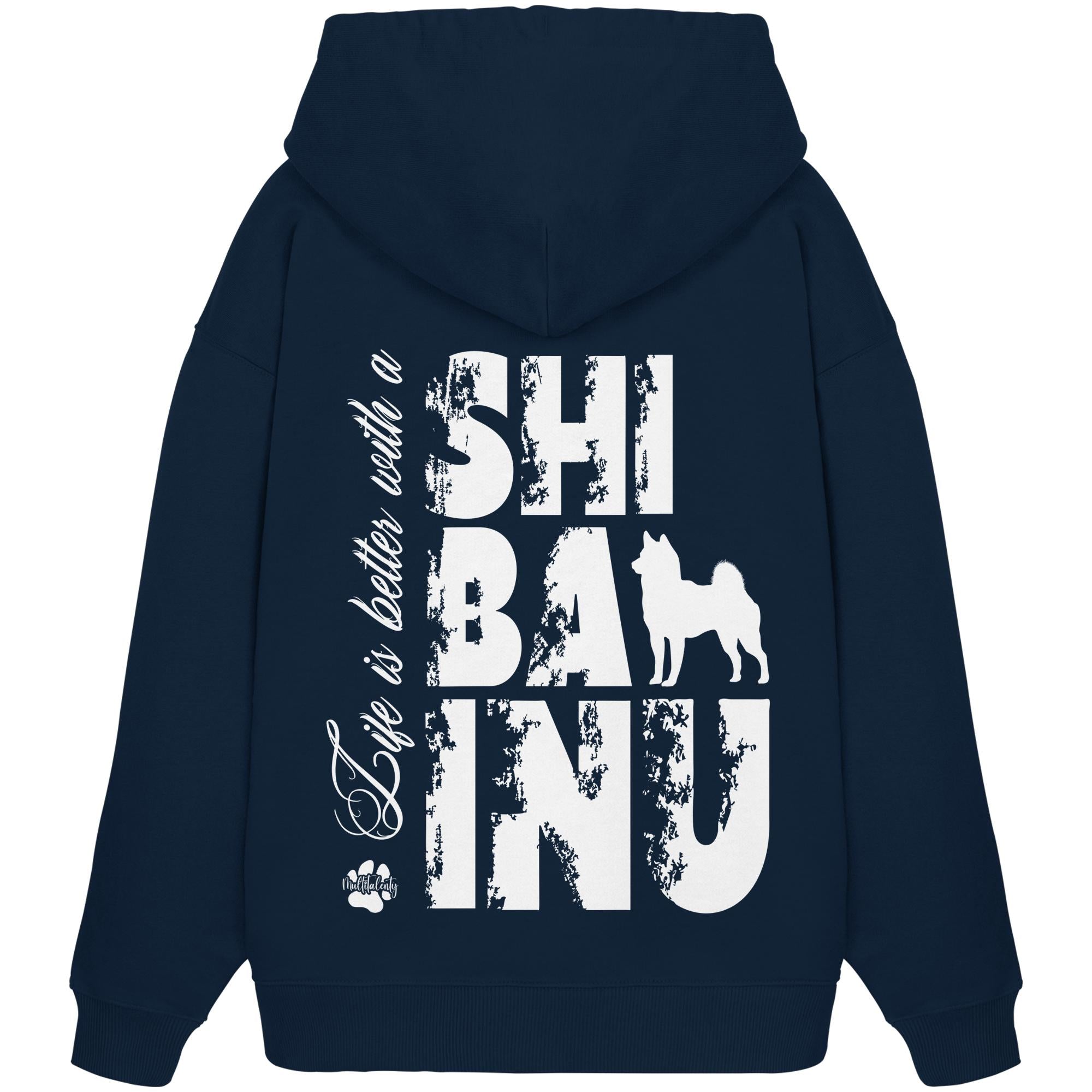 Life is better with a Shiba Inu - Organic Oversize Hoodie