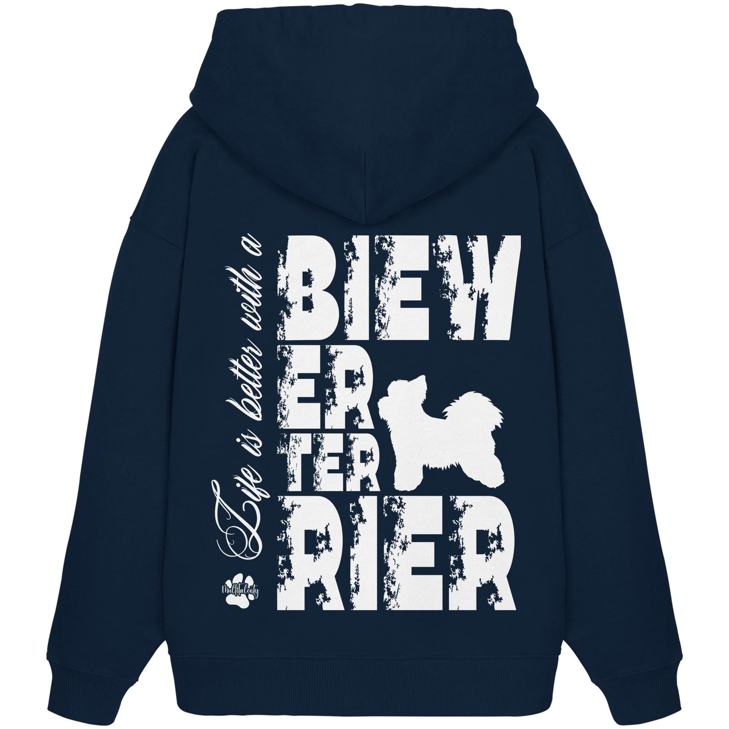 Life is better with a Biewer Terrier - Organic Oversize Hoodie