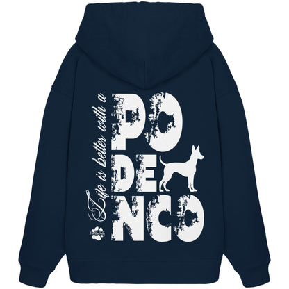 Life is better with a Podenco - Organic Oversize Hoodie