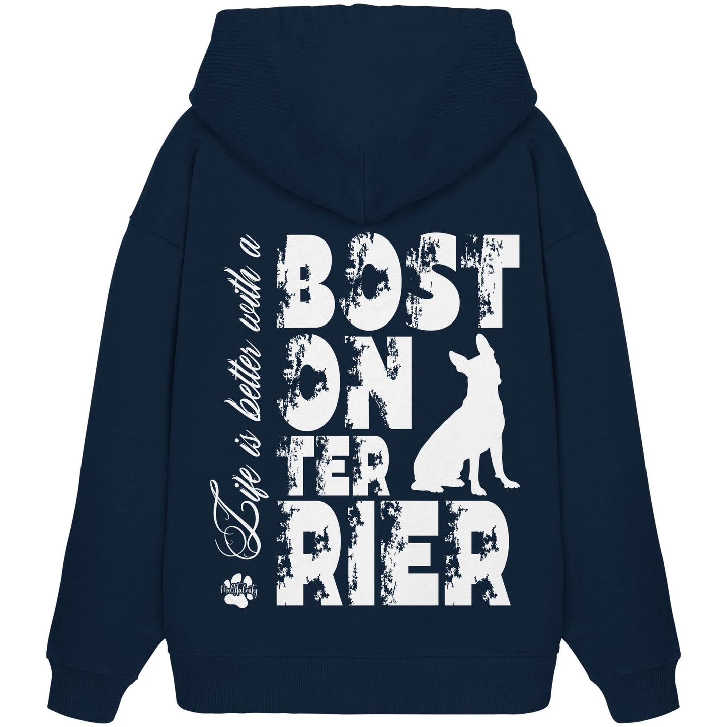 Life is better with a Boston Terrier - Organic Oversize Hoodie