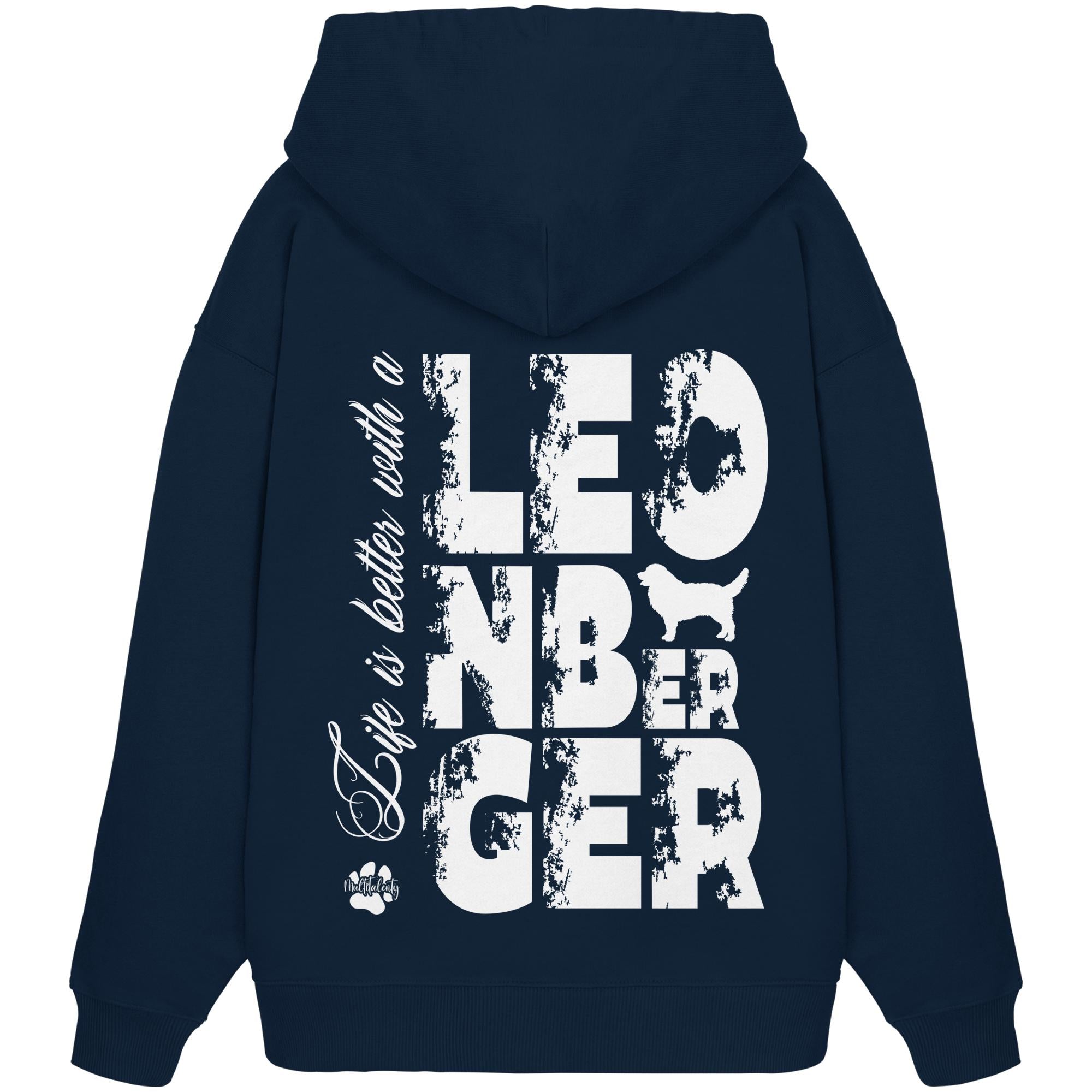 Life is better with a Leonberger - Organic Oversize Hoodie