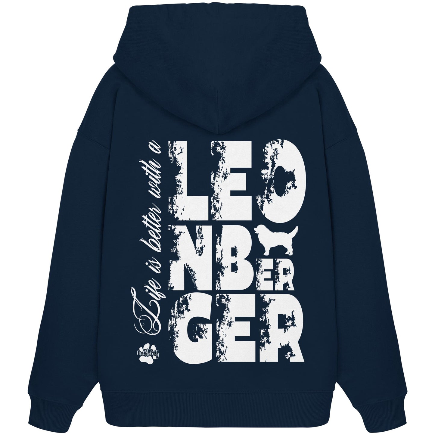 Life is better with a Leonberger - Organic Oversize Hoodie