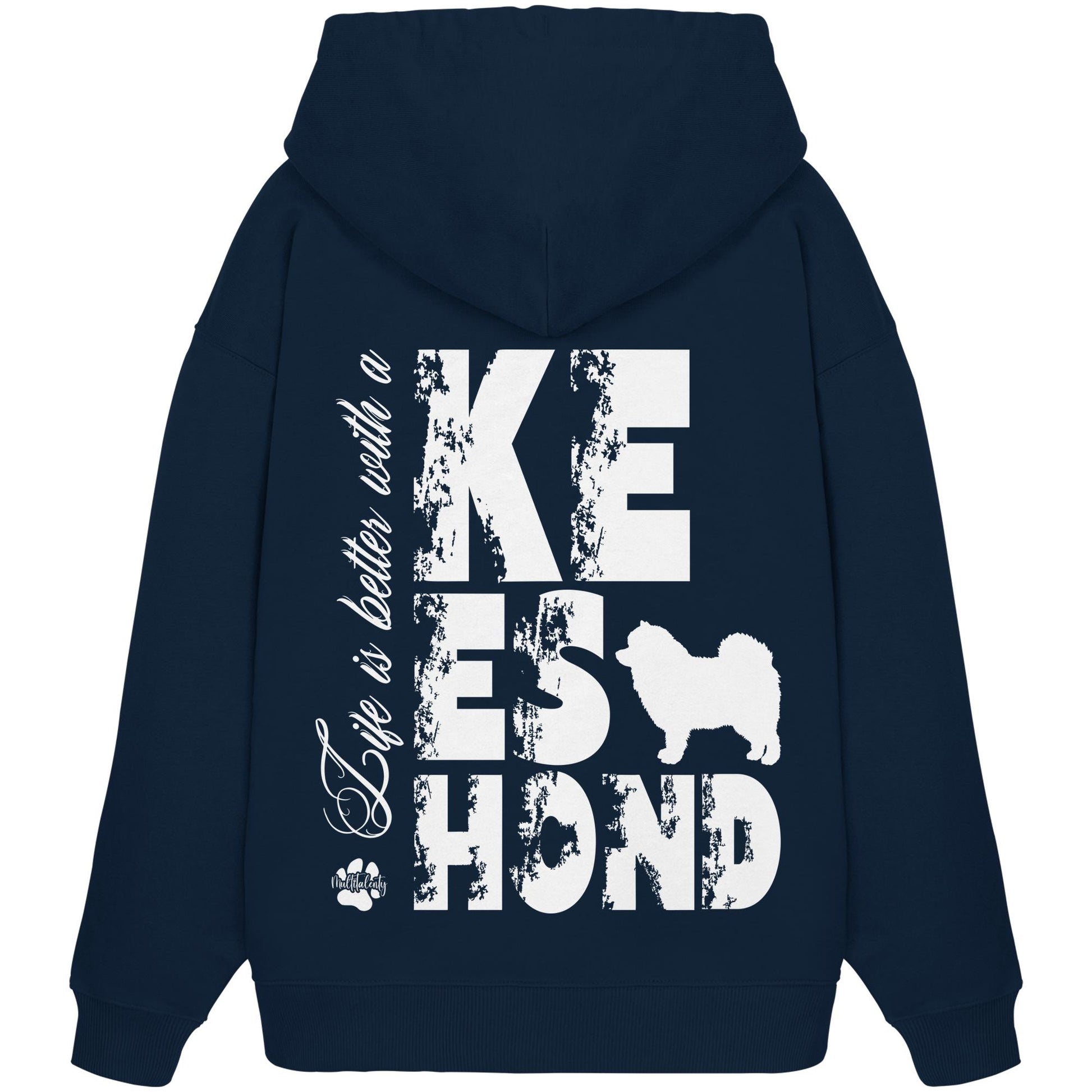 Life is better with a Keeshond - Organic Oversize Hoodie