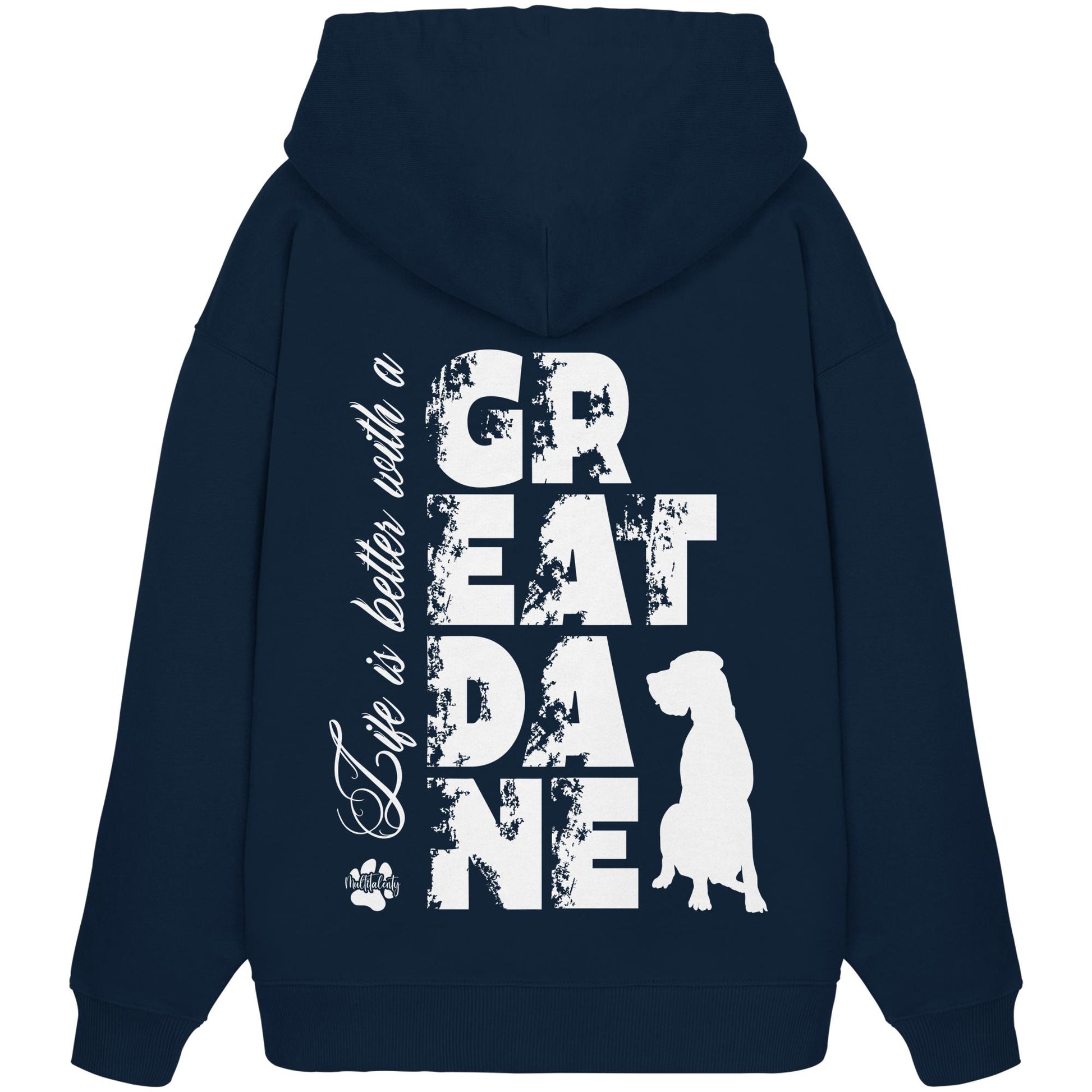 Life is better with a Great Dane - Organic Oversize Hoodie