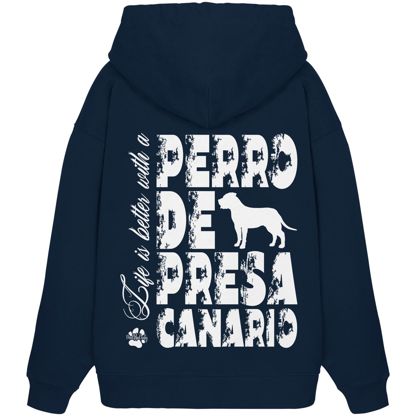 Life is better with a Presa Canario - Organic Oversize Hoodie