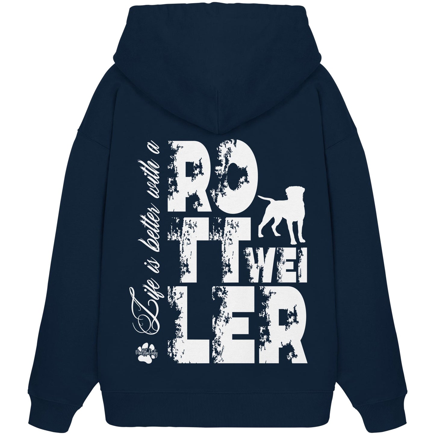 Life is better with a Rottweiler - Organic Oversize Hoodie