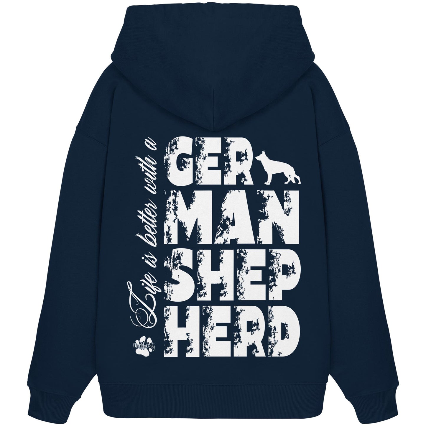 Life is better with a German Shepherd - Organic Oversize Hoodie