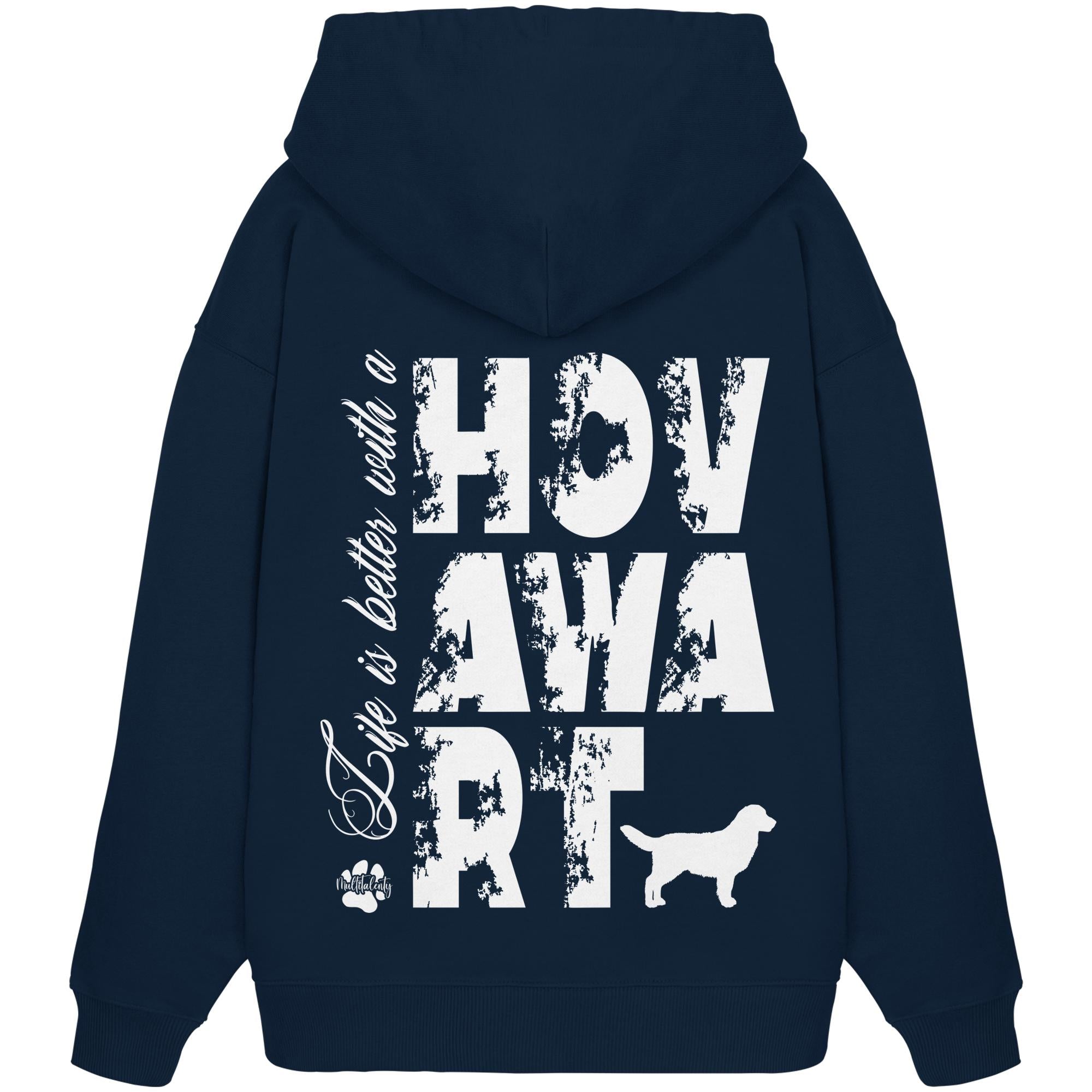 Life is better with a Hovawart - Organic Oversize Hoodie