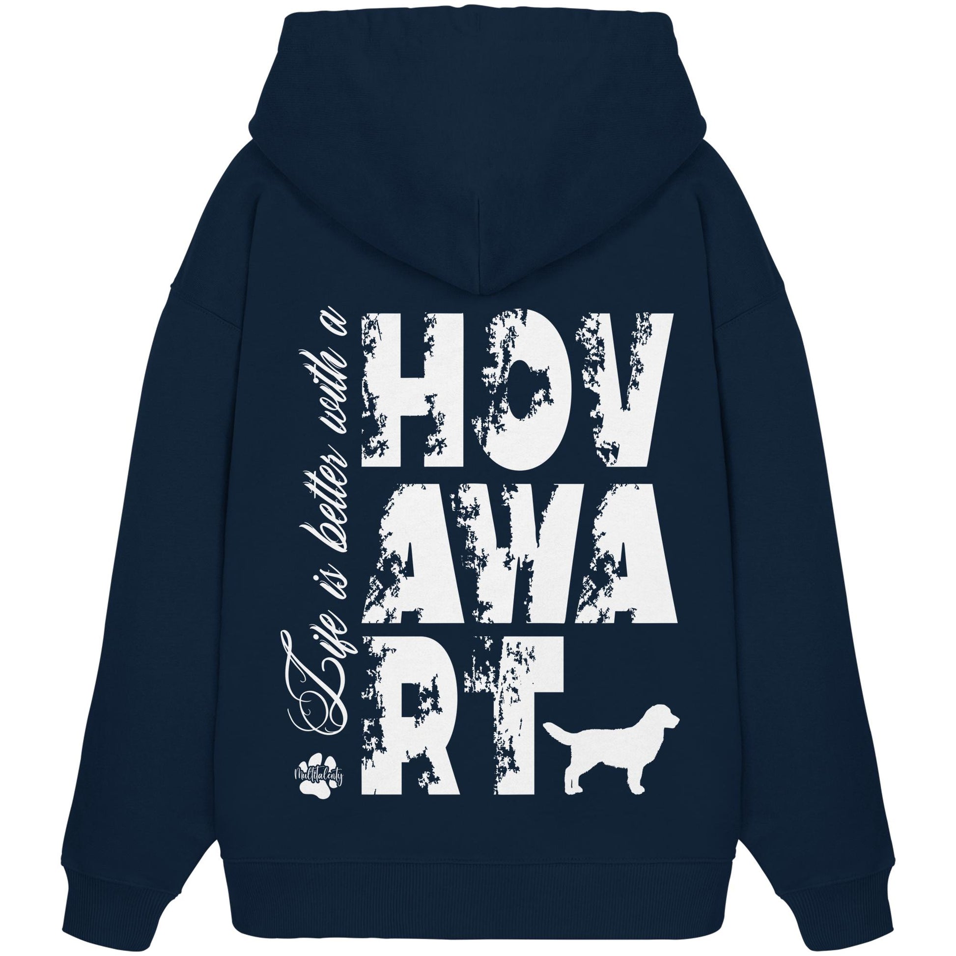 Life is better with a Hovawart - Organic Oversize Hoodie