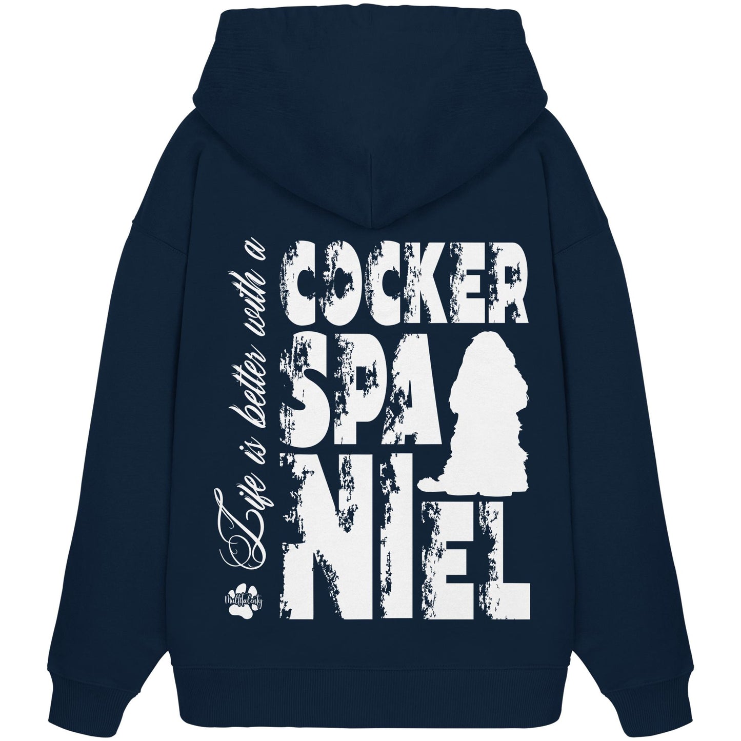 Life is better with a Cocker Spaniel - Organic Oversize Hoodie