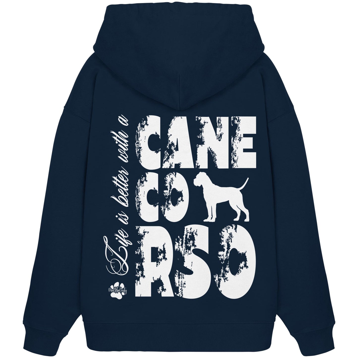 Life is better with a Cane Corso - Organic Oversize Hoodie