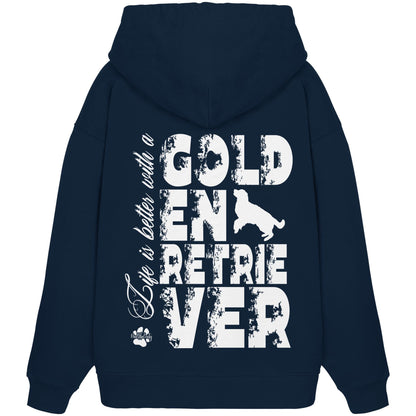 Life is better with a Golden Retriever - Organic Oversize Hoodie