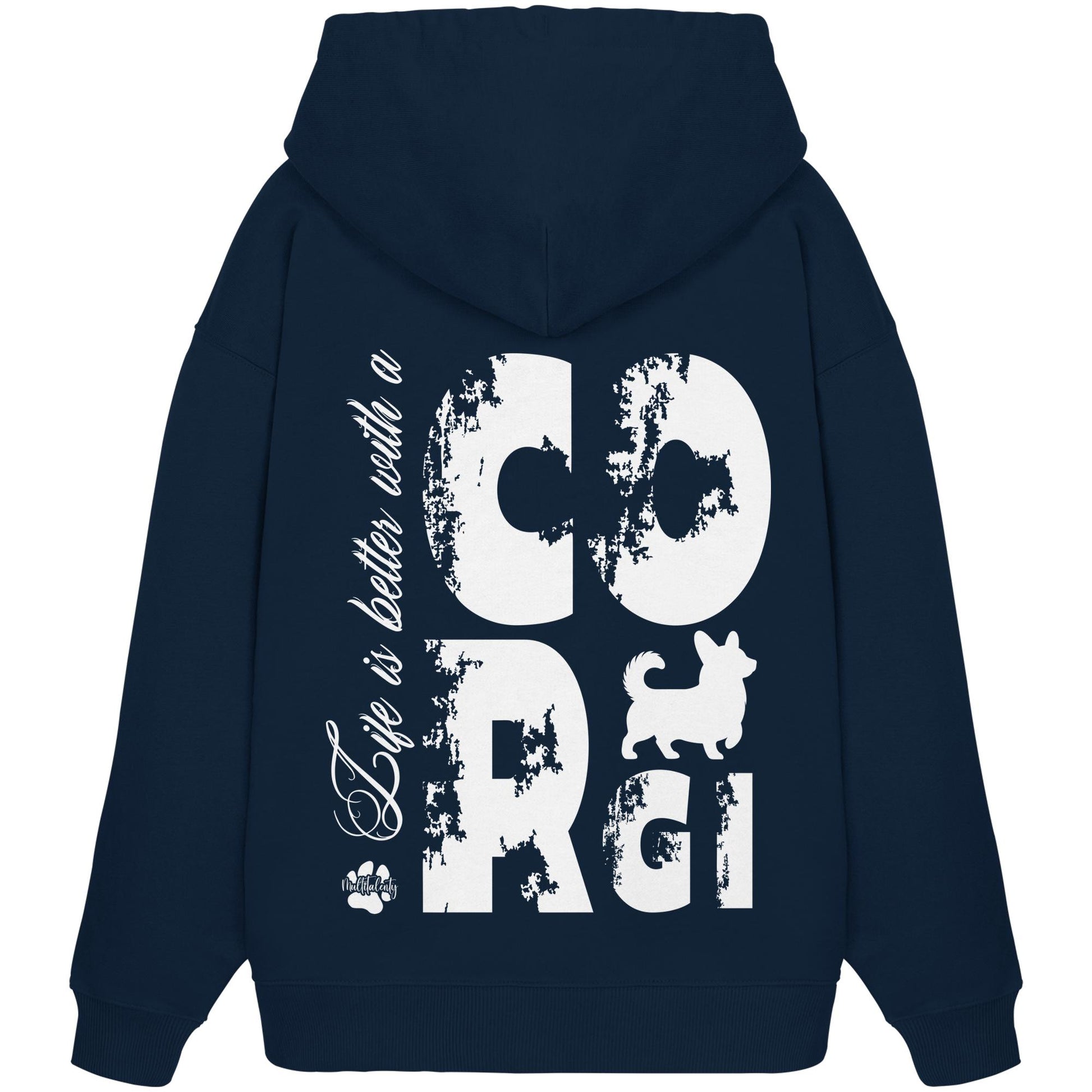 Life is better with a Corgi - Organic Oversize Hoodie