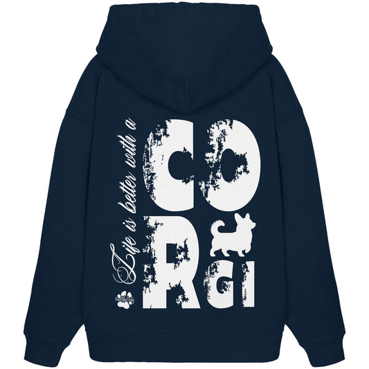 Life is better with a Corgi - Organic Oversize Hoodie