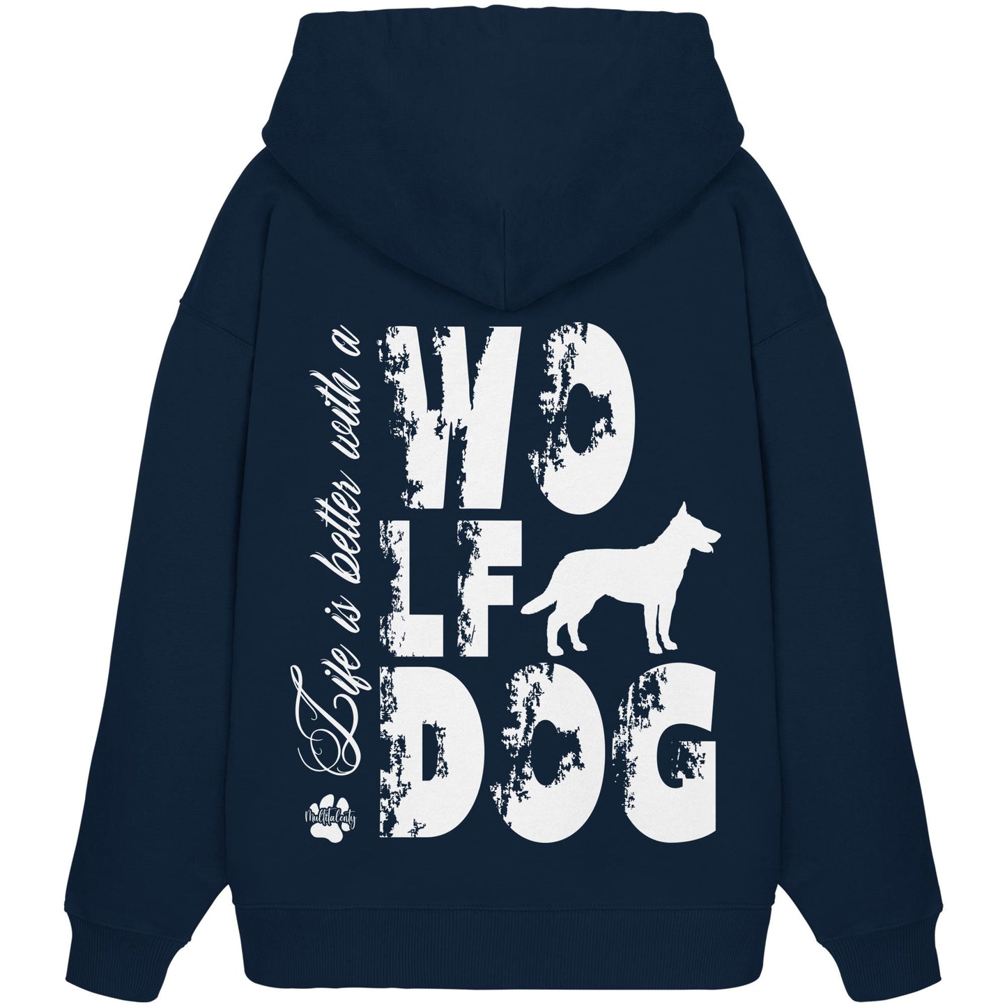 Life is better with a Wolfdog - Organic Oversize Hoodie
