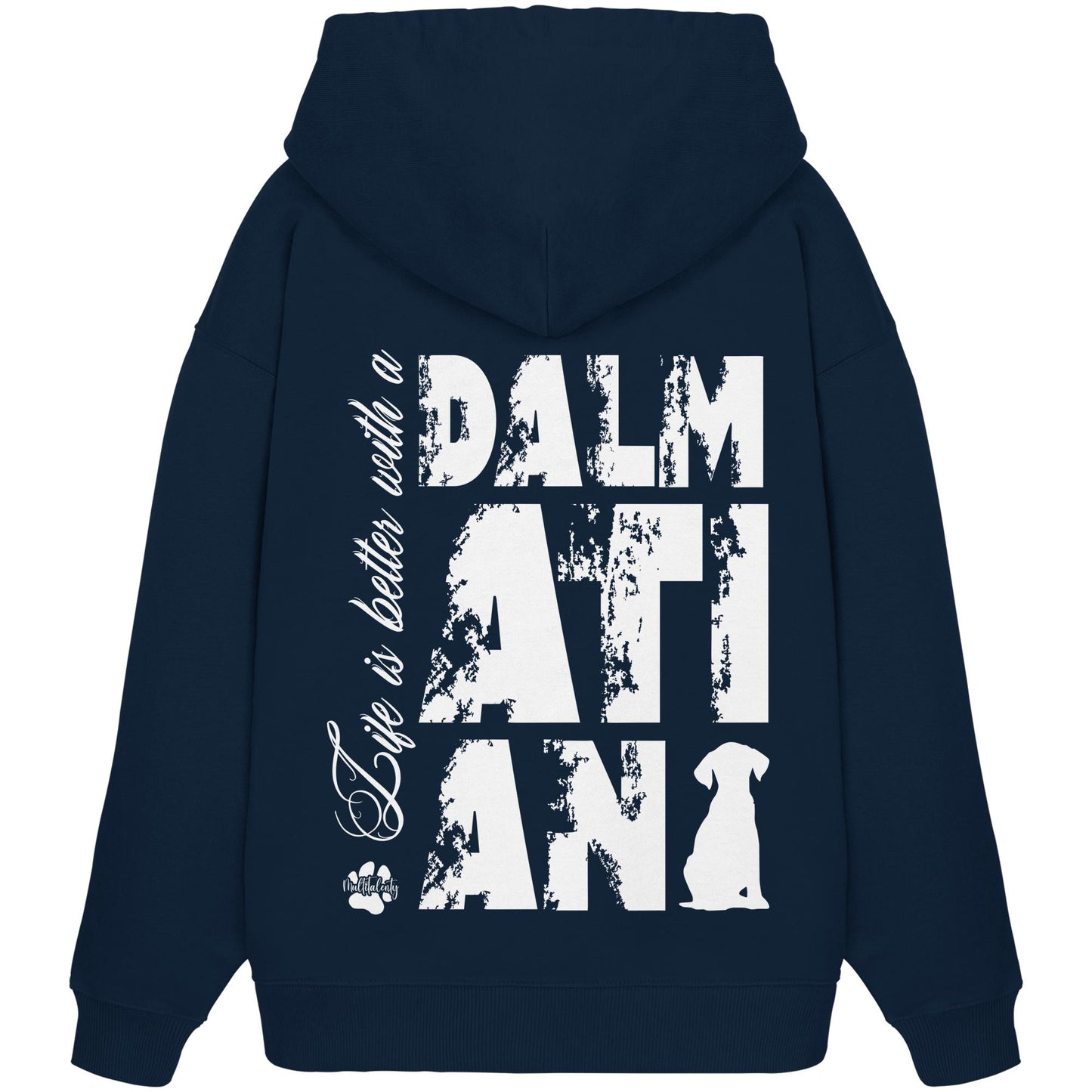 Life is better with a Dalmatian - Organic Oversize Hoodie