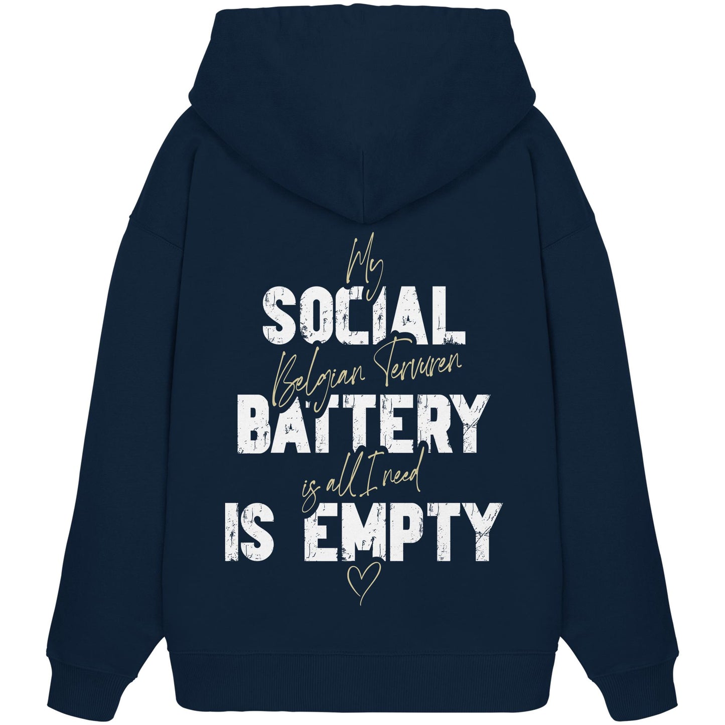 Social Battery Is Empty - Tervueren - Organic Oversize Hoodie