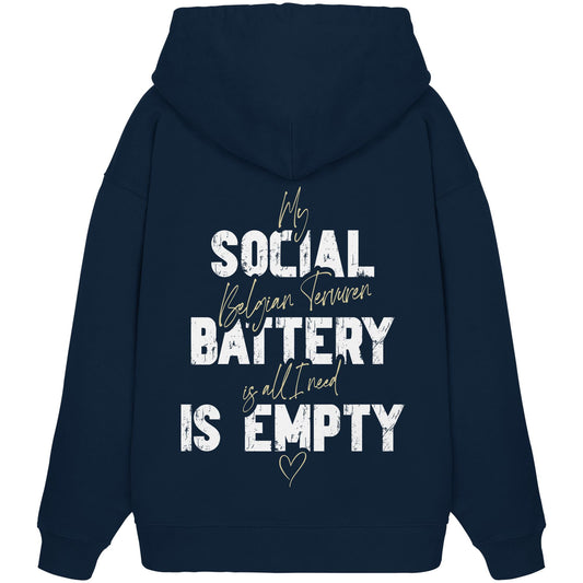 Social Battery Is Empty - Tervueren - Organic Oversize Hoodie