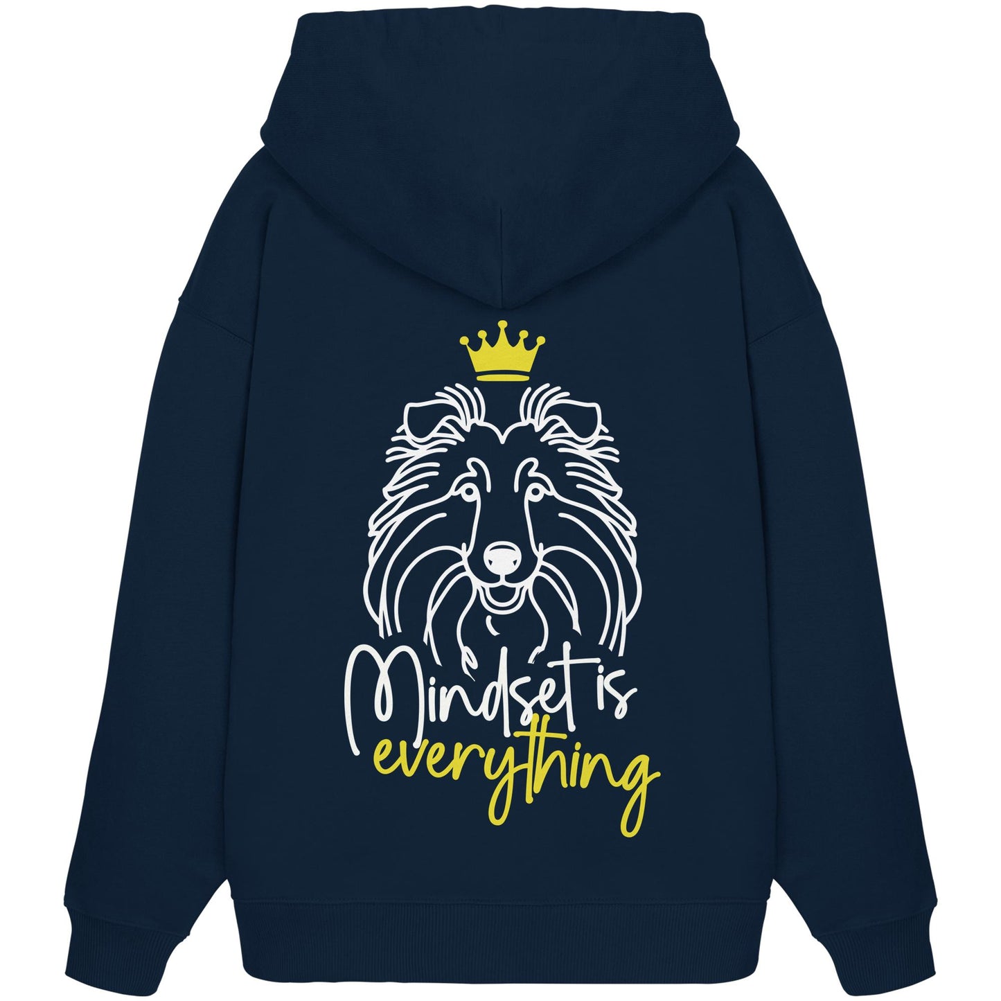 Shetland Sheepdog - Mindset is everything - Organic Oversize Hoodie