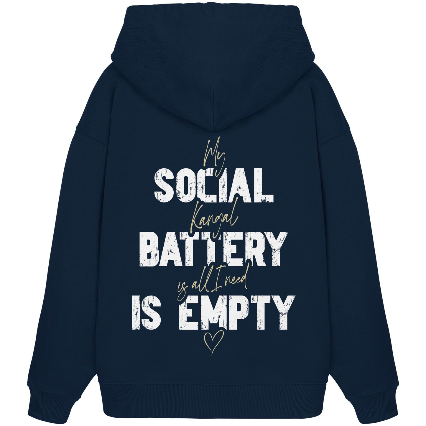 Social Battery Is Empty - Kangal - Organic Oversize Hoodie