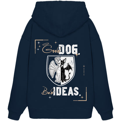 Good Dog. Bad Ideas. - Zwergpinscher - Organic Oversize Hoodie