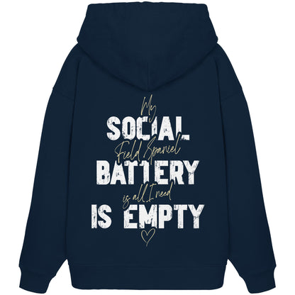 Social Battery Is Empty - Field Spaniel - Organic Oversize Hoodie
