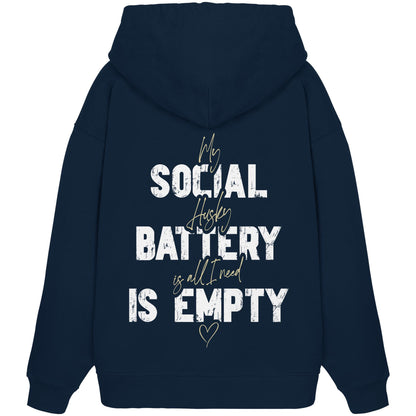 Social Battery Is Empty - Husky - Organic Oversize Hoodie