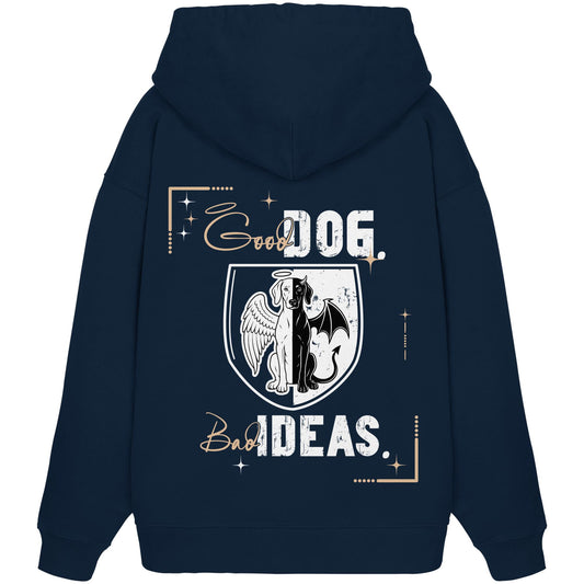 Good Dog. Bad Ideas. - Weimaraner - Organic Oversize Hoodie