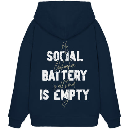 Social Battery Is Empty - Chihuahua - Organic Oversize Hoodie