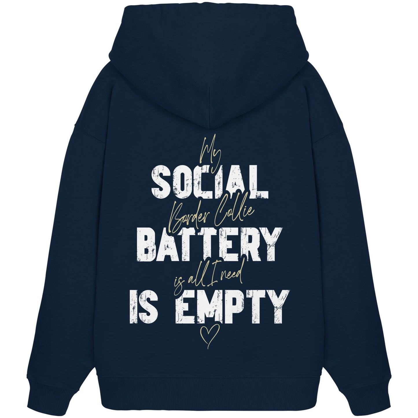 Social Battery Is Empty - Border Collie - Organic Oversize Hoodie
