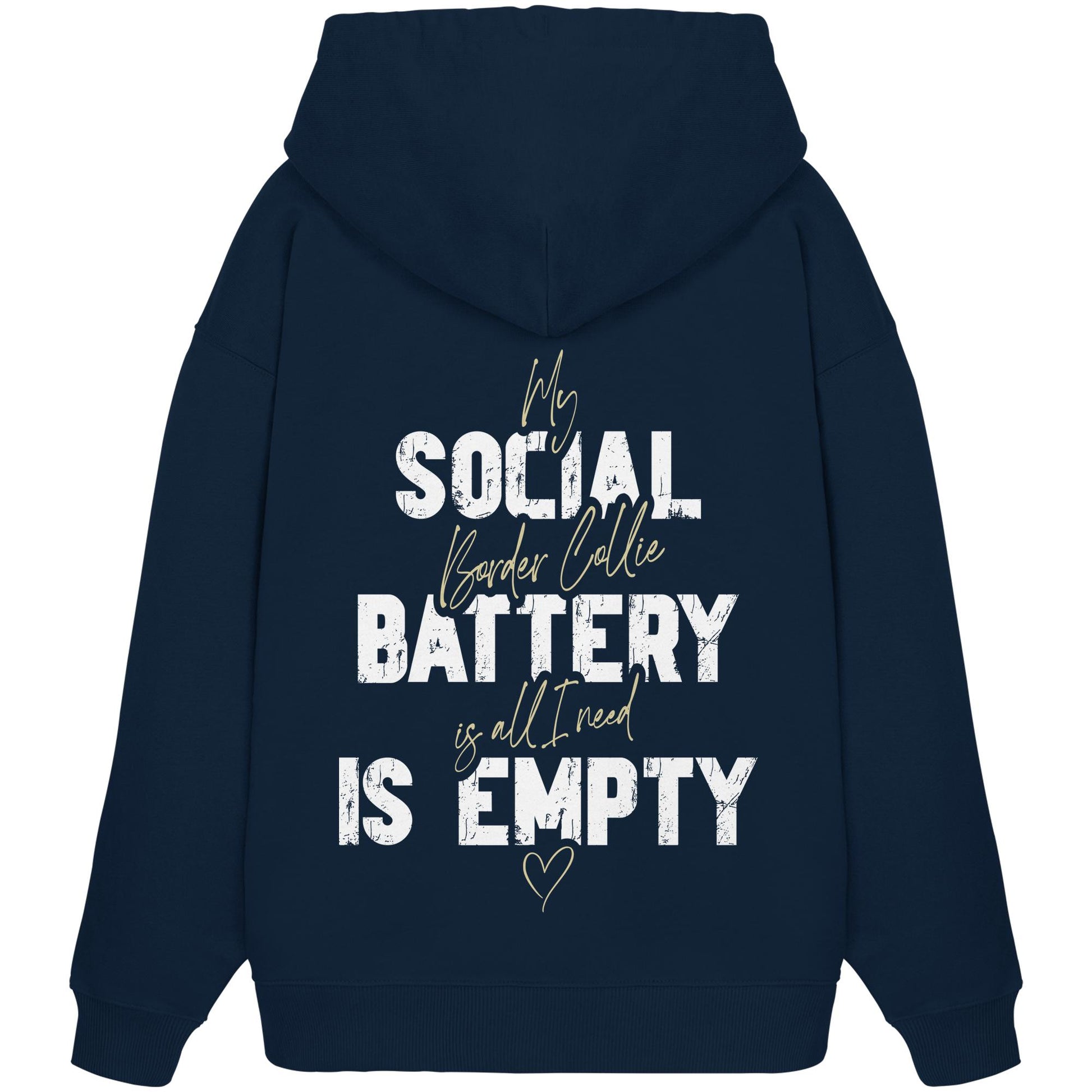 Social Battery Is Empty - Border Collie - Organic Oversize Hoodie