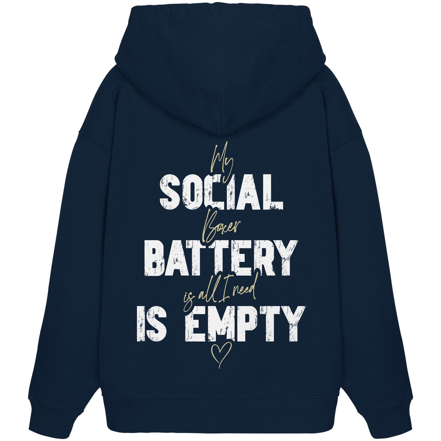 Social Battery Is Empty - Boxer - Organic Oversize Hoodie