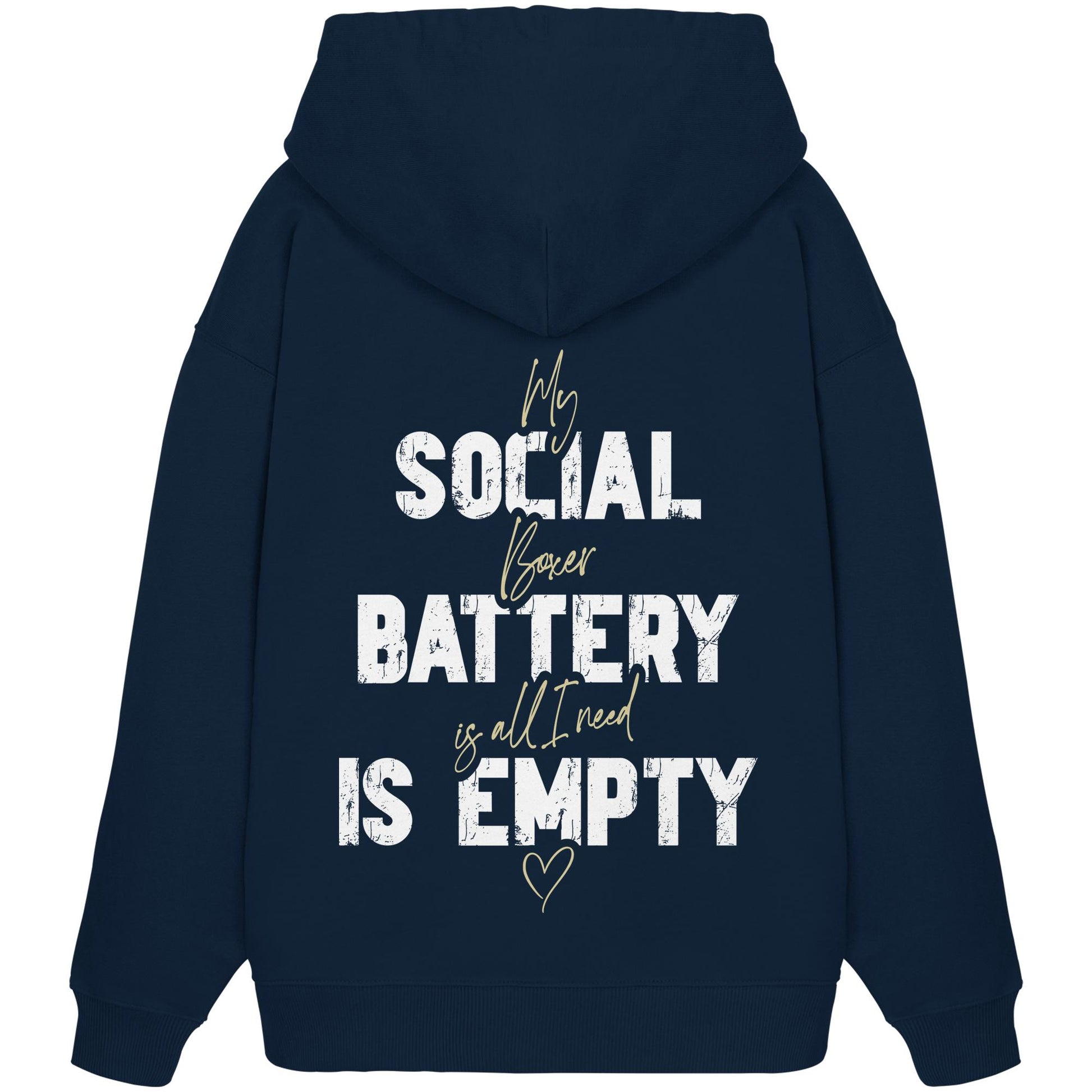 Social Battery Is Empty - Boxer - Organic Oversize Hoodie