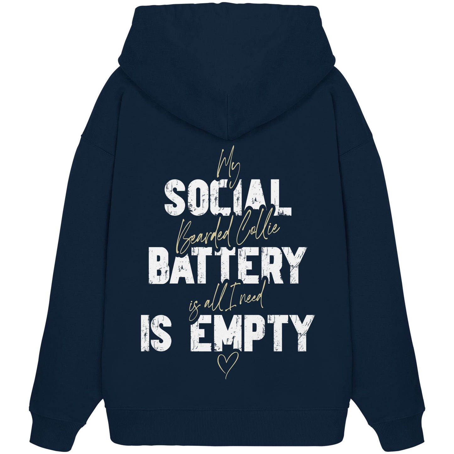 Social Battery Is Empty - Bearded Collie - Organic Oversize Hoodie