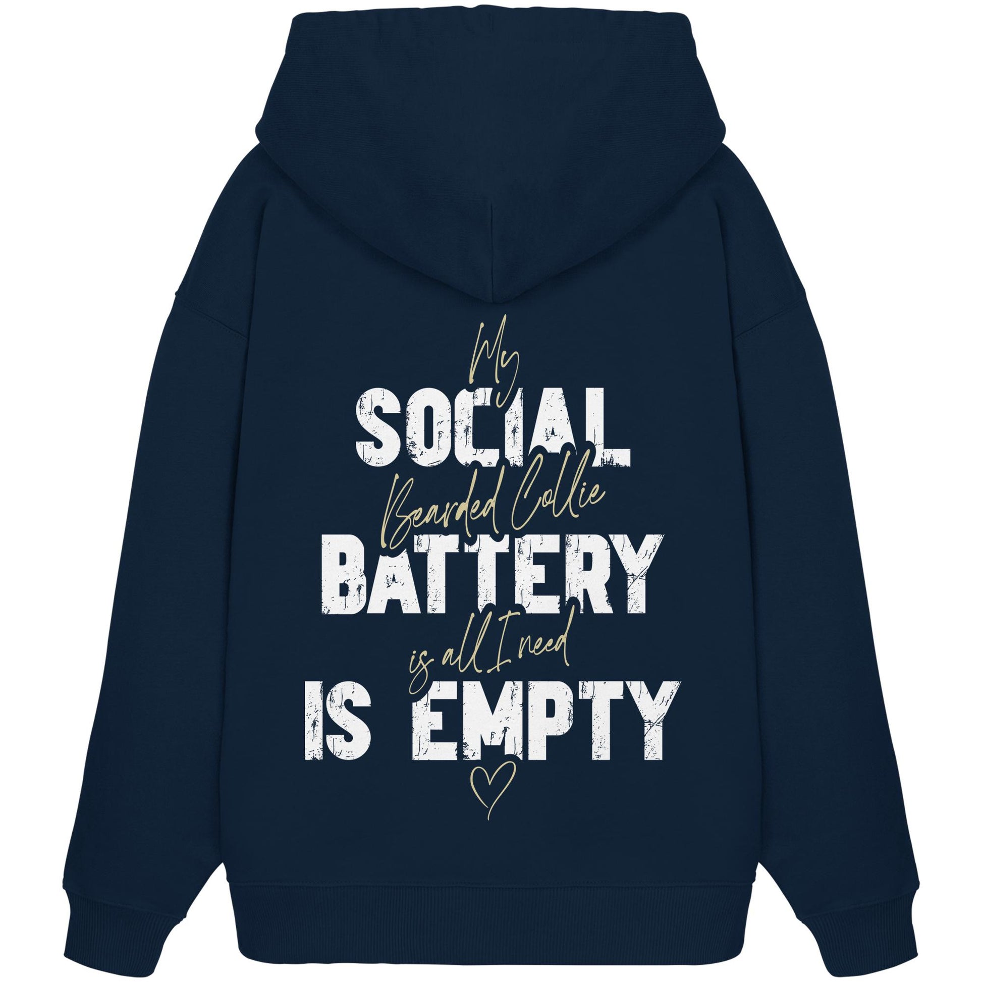 Social Battery Is Empty - Bearded Collie - Organic Oversize Hoodie