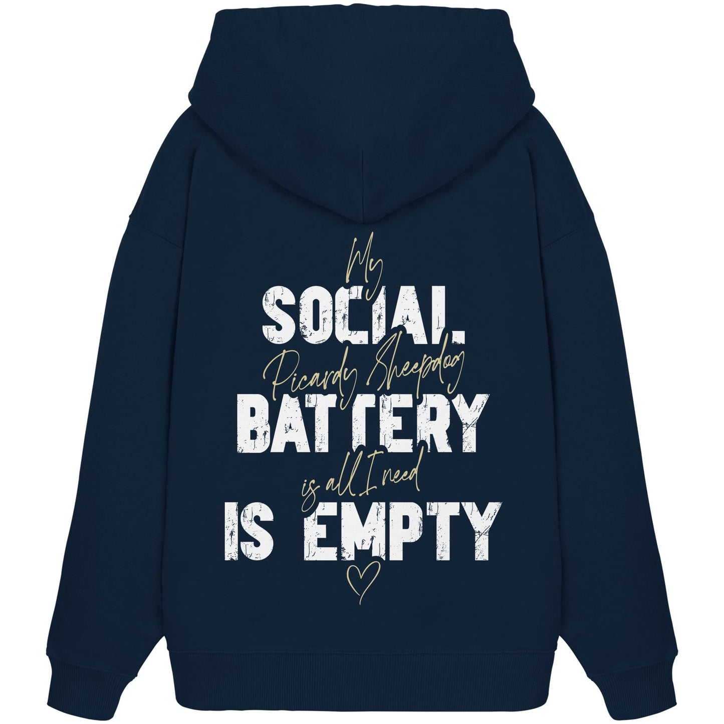 Social Battery Is Empty - Berger de Picardie - Organic Oversize Hoodie