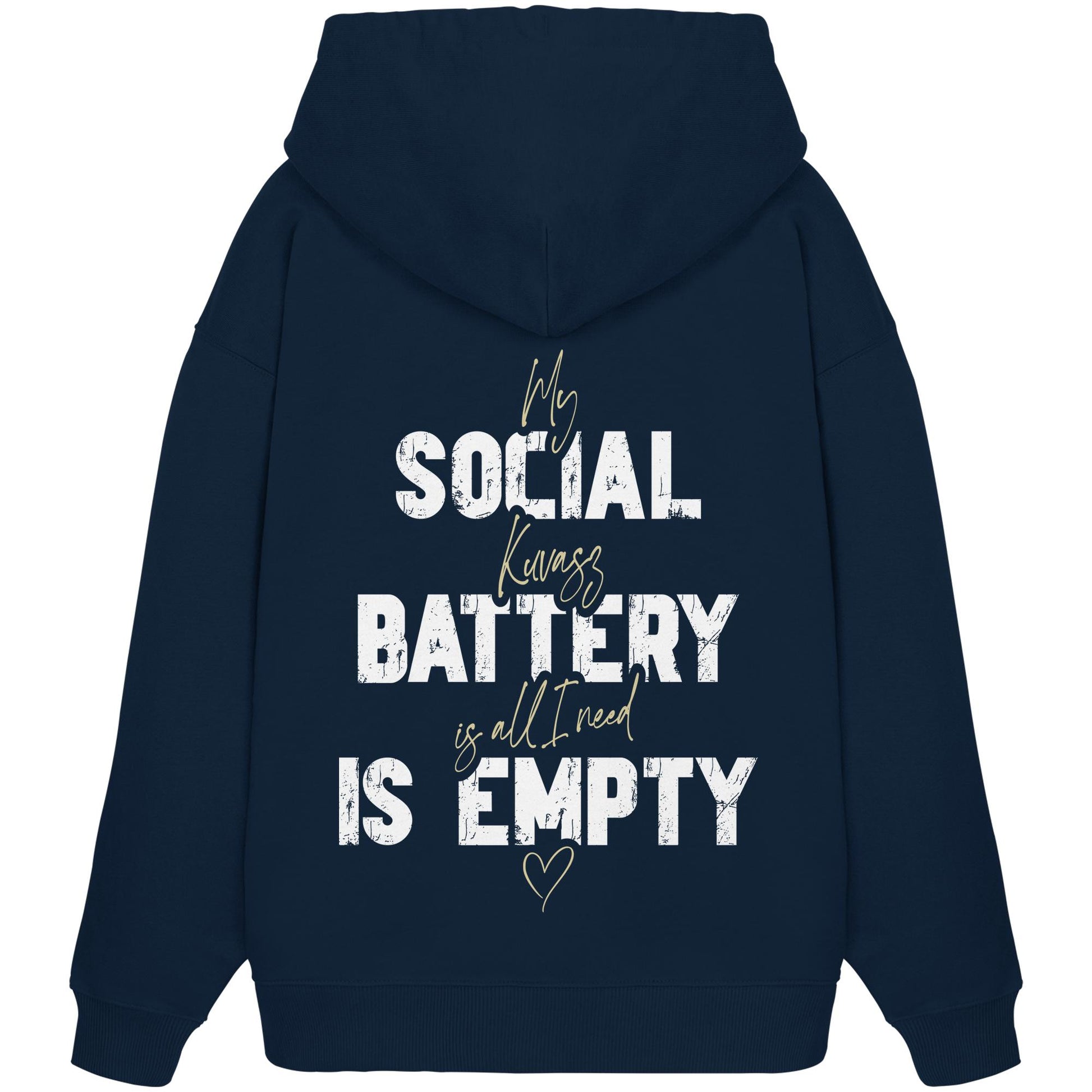 Social Battery Is Empty - Kuvasz - Organic Oversize Hoodie