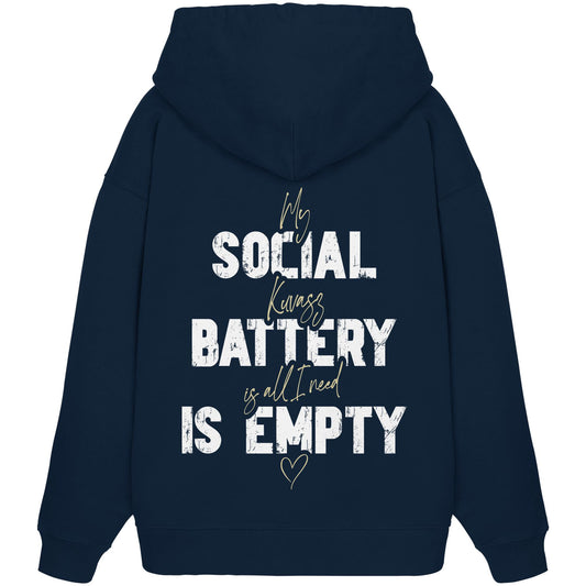 Social Battery Is Empty - Kuvasz - Organic Oversize Hoodie