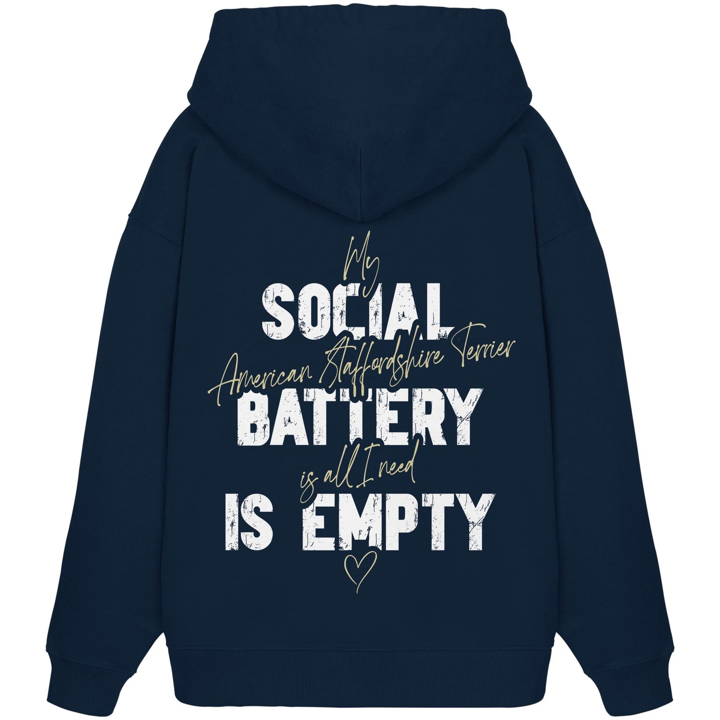 Social Battery Is Empty - American Staffordshire Terrier - Organic Oversize Hoodie